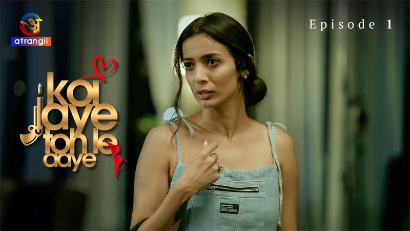 Koi Jaye Toh Le Aaye | Season 01 | Episode 01
